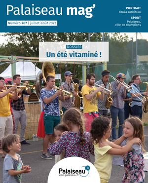 PALAISEAU MAG' 267 - JUILLET AOÛT 2022