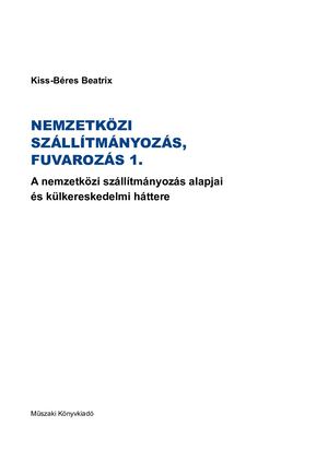 MK-6091 Nemzetközi szállítmányozás, fuvarozás 1. - A nemzetközi szállítmányozás alapjai és külkereskedelmi háttere