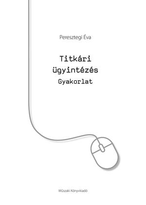 MK-6404 Titkári ügyintézés - Gyakorlat