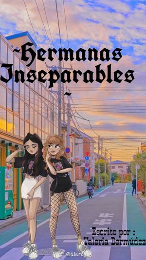 Hermanas Inseparables