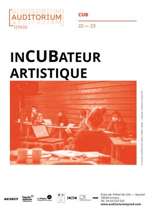 inCUBateur artistique 22—23 - L'Auditorium Seynod