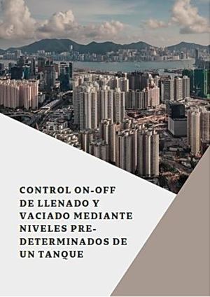 Control ON-OFF de llenado y vaciado mediante niveles pre-determinados de un tanque