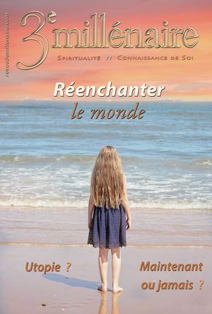 Extrait de 3e millénaire n° 144 : Le réenchantement du monde