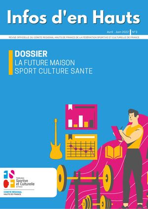 Revue du comité régional FSCF Hauts de France N°3 Avril-juin 2022
