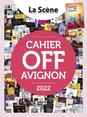 La Scène 105 - Cahier Off Avignon