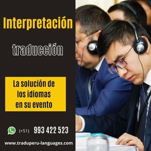 TRADUCCIÓN Y EQUIPOS DE INTERPRETACIÓN EN LIMA, PERU, CUZCO, 993422523