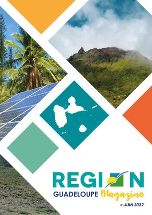05 Region Guadeloupe Magazine2022 Numerique Pages Juin2022