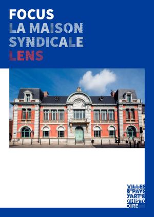 PAH - Focus La Maison Syndicale Lens