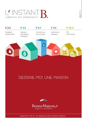 L'Instant B. | Le magazine de Bonnemaizon, l'agence immobilière | Juillet 2022