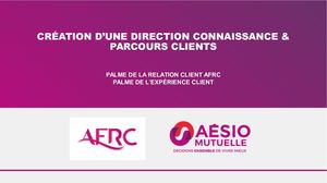 Palme De La Relation Client Afrc X Aésio Mutuelle