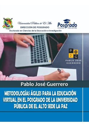 Metodologías Ágiles Para la Educación Virtual en el Posgrado de la Universidad Pública de     El Alto