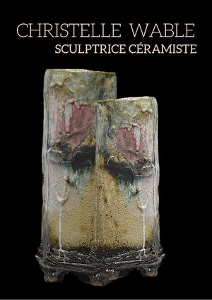 CHRISTELLE WABLE Artiste Céramiste Contemporaine