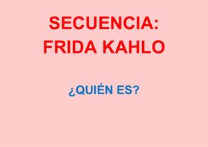 Secuencia Frida Kahlo