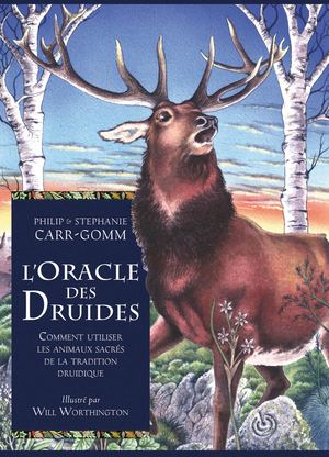 L'oracle des Druides, Philip CARR-GOMM, Stephanie CARR-GOMM (EXTRAIT)