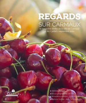 Magazine Municipal // REGARDS SUR CARMAUX - RSC 80 - Juillet 2022