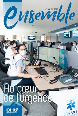 Ensemble N°99 - magazine interne CHU Rouen