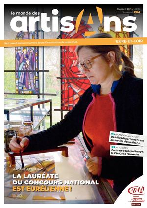 LE MONDE DES ARTISANS CMA28 - MARS/AVRIL 2021 • #141