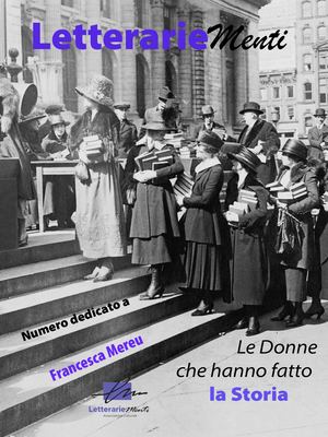 Letterarie Menti Le Donne Che Hanno Fatto La Storia