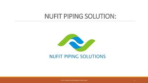 Nufit Piping Solutions is one of the most recognised exporter, supplier and manufacturer of steel products in India.