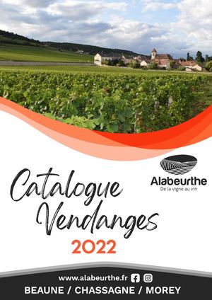 Catalogue vendanges Alabeurthe BEAUNE/CHASSAGNE/MOREY 2022