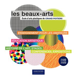 Les Beaux-Arts, école d'arts plastiques de Poitiers, 2022-2023