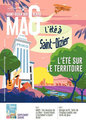 Saint-Dizier, Der & Blaise MAG' n°58 - juillet/août 2022