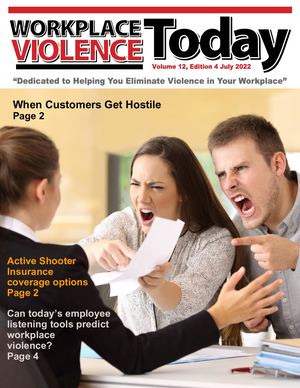 JULY 2022 WORKPLACE VIOLENCE TODAY