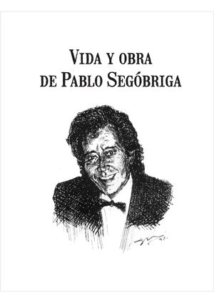 Vida Y Obra De Pablo Segobriga