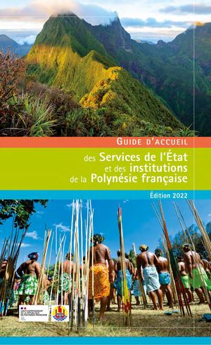 Guide d’accueil des services de l’État et des institutions de la Polynésie française - 2022