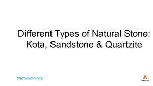 Different Types Of Natural Stone Kota, Sandstone & Quartzite