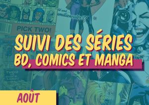 Suivi des séries BD, comics et manga - août 2022