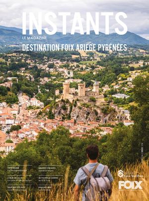 Le Magazine de l'Office de Tourisme Foix Ariège Pyrénées