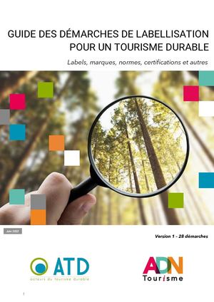 Guide des démarches de labellisation (ADN Tourisme / ATD) - juin 2022