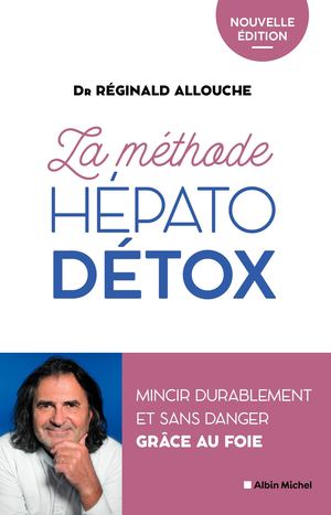 La méthode hépato détox - édition 2022