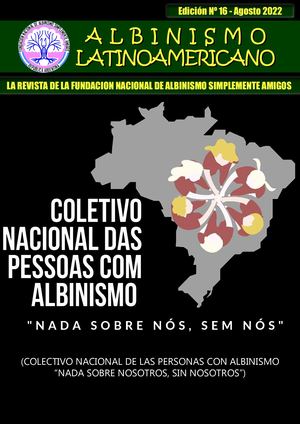 Revista ALBINISMO LATINOAMERICANO Edición 016 Agosto 2022