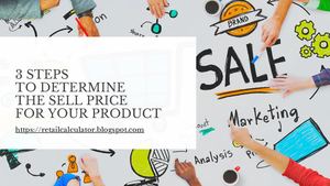3 Steps to Determine the Sell Price for Your Product