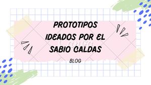 Prototipos Ideados Por El Sabio Caldas