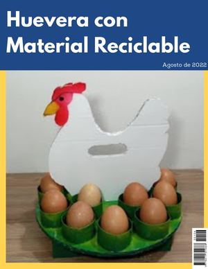 Huevera de Materiales Reciclables-Ana Luz Mazariegos García