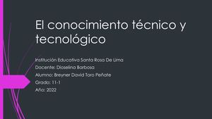 El Conocimiento Técnico Y Tecnológico