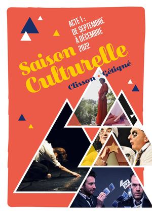 Guide Culturel Clisson Gétigné 2022 - 2023 Acte1