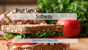 Best Low Carb Bread From Subway