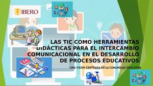 Las Tic Como Herramientas Didácticas Para El Intercambio