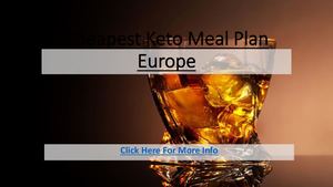 Cheapest Keto Meal Plan Europe