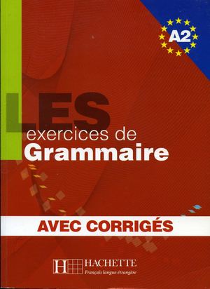 Les 500 Exercices De Français Avec Corrigés (A2) - Hachette FLE