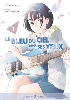 Le Bleu Du Ciel Dans Ses Yeux Chap 1
