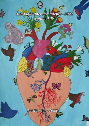 Antologia tinerelor talente- 2021, Volumul IV