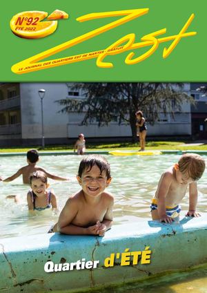 Zest, journal des quartiers Est de Nantes - été 2022