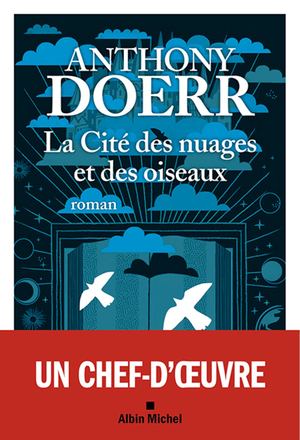 Extrait "La Cite Des Nuages Et Des Oiseaux" Anthony Doerr