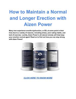 How To Maintain A Normal And Longer Erection With Aizen Power