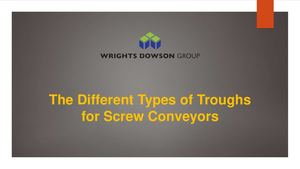 The Different Types of Troughs for Screw Conveyors